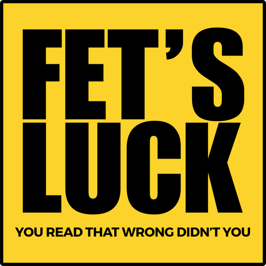 FET'S LUCK STICKER